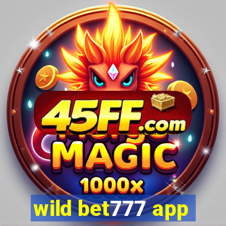 wild bet777 app